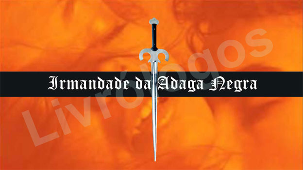 Irmandade Da Adaga Negra - Parte I