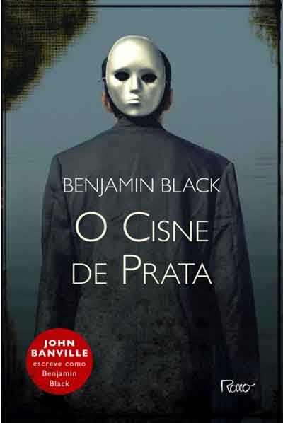 Benjamin Black - O cisne de prata