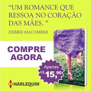 A colcha de despedida - Dia das mães - Harlequin