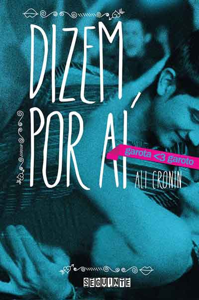 Ali Cronin - Dizem por aí -  garota <3 garoto