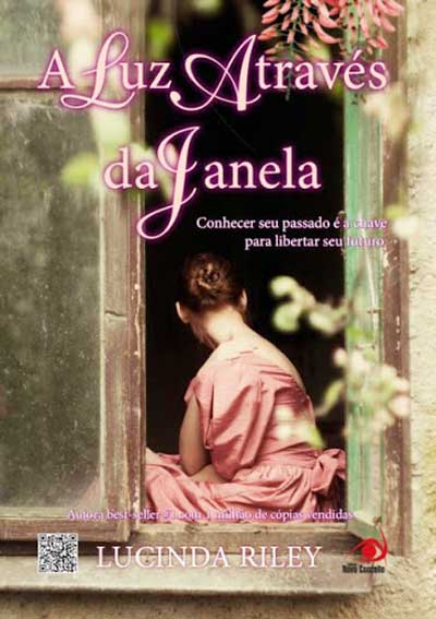 Lucinda Riley - A Luz Através da Janela
