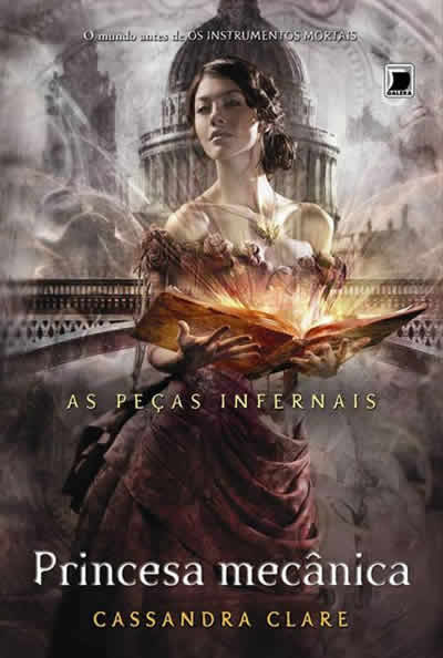 Cassandra Clare - Princesa Mecânica - lançamento