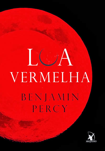Benjamin Percy - Lua Vermelha