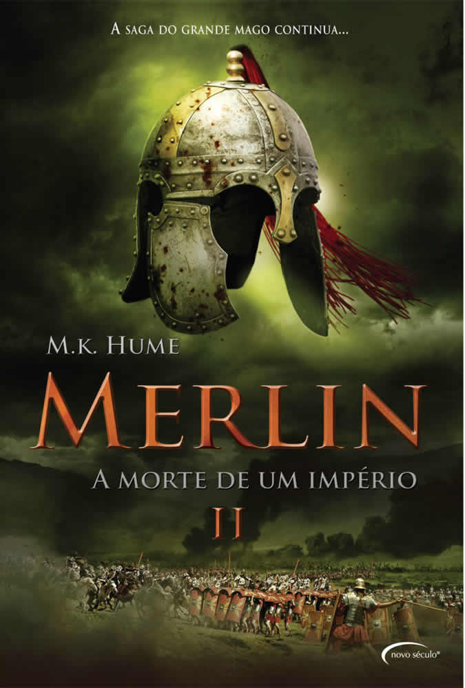 M.K.Hume - Merlin II - A Morte de um império @NovoSeculo
