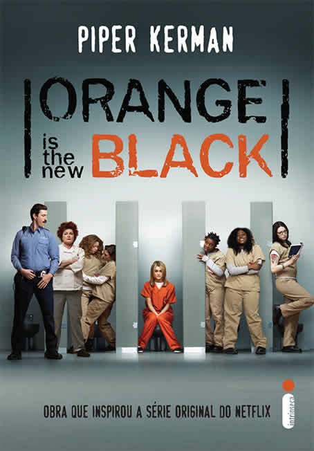 Piper Kerman - ORANGE IS THE NEW BLACK - #OITNB @intrinseca