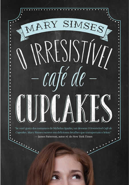 Mary Simses - O irresistível café de cupcakes