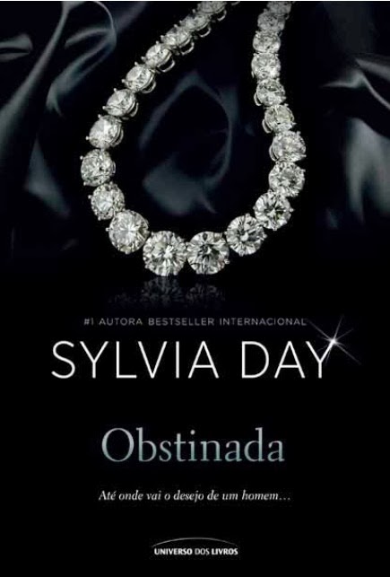 Sylvia Day - Obstinada - @univdoslivros #resenha