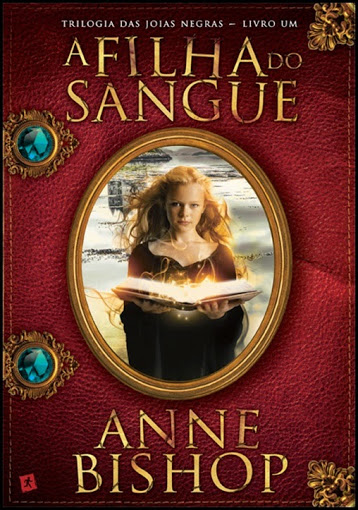 Anne Bishop - A filha do sangue - @SdE_Brasil #resenha