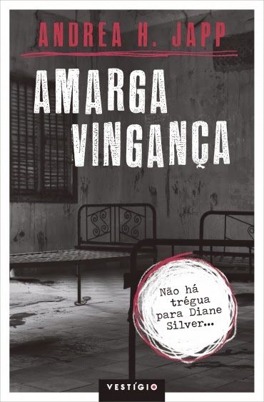 Andrea H. Japp - Amarga Vingança - @editoravestigio #resenha