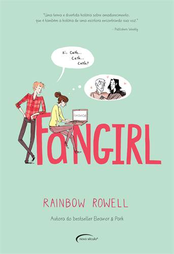 Fangirl - Rainbow Rowell @NovoSeculo #resenha