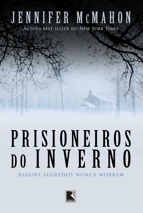 Jennifer McMahon - Prisioneiros do Inverno #resenha @editorarecord