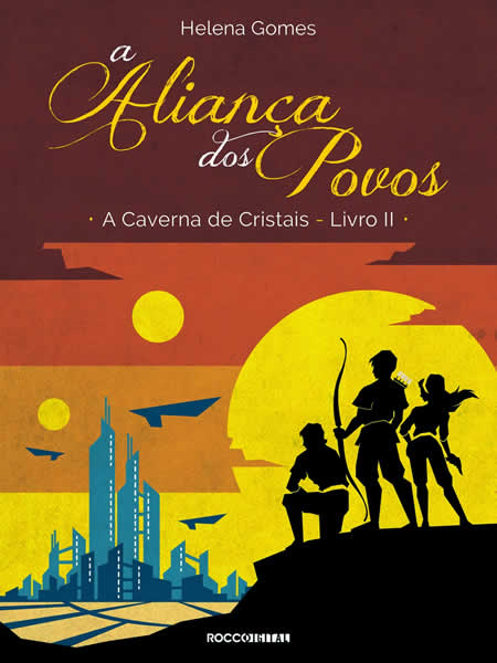 Helena Gomes - Aliança dos Povos (A Caverna de Cristais II) #resenha @EditoraRocco