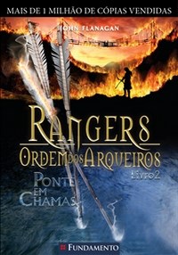 John Flanagan - Rangers a ordem dos arqueiros - Ponte em chamas @ed_fundamento #resenha