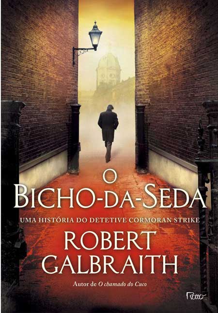 Robert Galbraith - O Bicho da Seda @Editorarocco #resenha