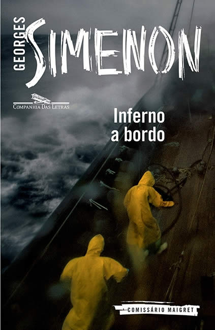 Georges Simenon - Inferno a bordo @cialetras #resenha