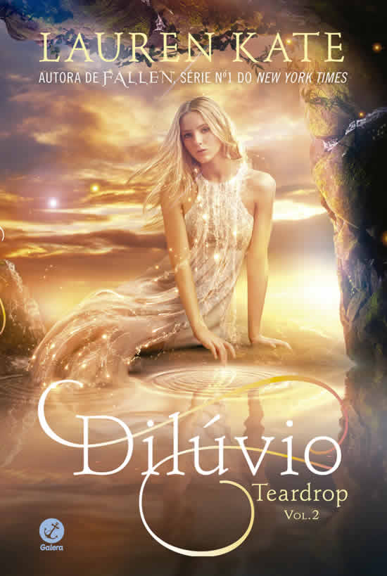 Lauren Kate - Dilúvio - Teardrop 2 - @galerarecord #resenha