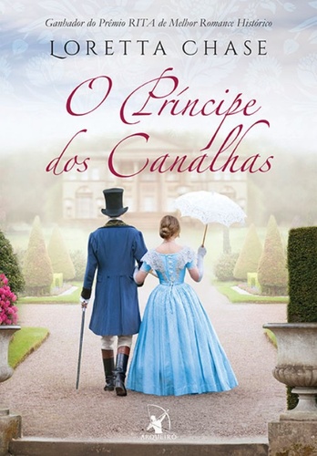 Loretta Chase - O Príncipe dos Canalhas #resenha @EditoraArqueiro