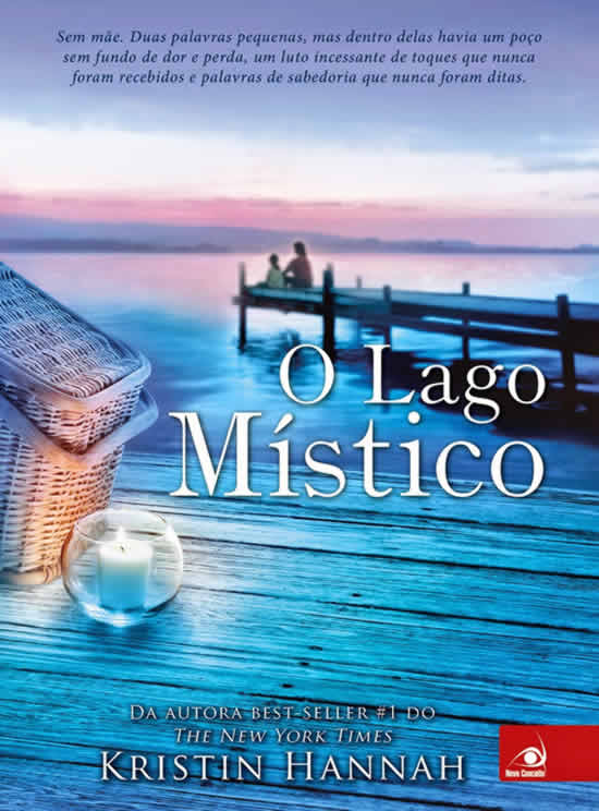 Kristin Hannah - O  lago místico @Novo_Conceito #resenha
