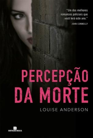 Louise Anderson - Percepção da morte @bertrandBrasil #resenha
