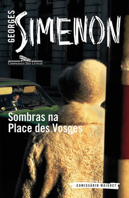 Georges Simenon - Sombras na Place des Vosges @cialetras #resenha