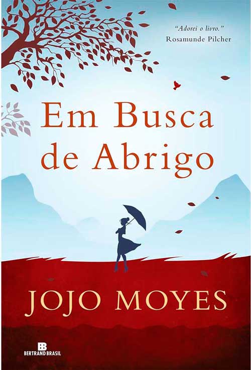 Jojo Moyes - Em Busca de Abrigo @bertrandbrasil @editorarecord #resenha