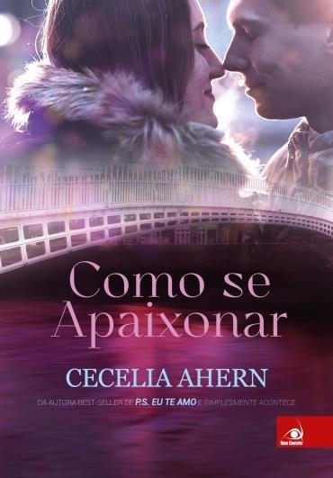 Cecelia Ahern - Como se apaixonar @Novo_Conceito #resenha