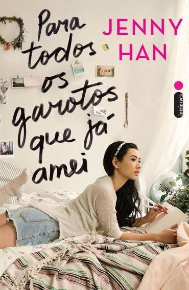 Jenny Han - Para todos os garotos que já amei @Intrinseca #resenha