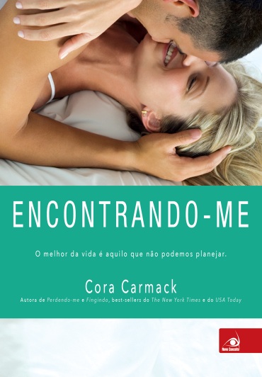 Cora Carmack - Encontrando-me @Novo_conceito #resenha