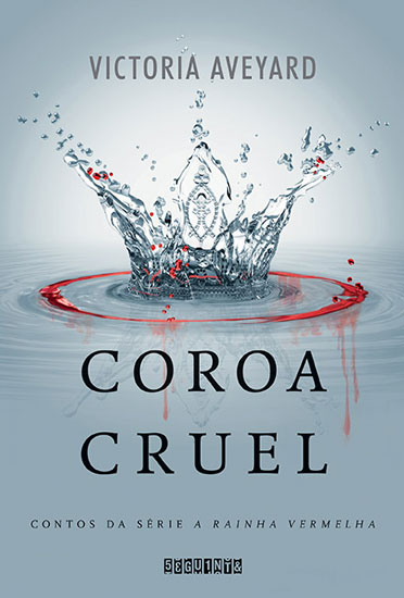 Victoria Aveyard - Coroa Cruel @EditoraSeguinte #resenha