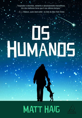 Matt Haig - Os humanos @grupopensamento #resenha