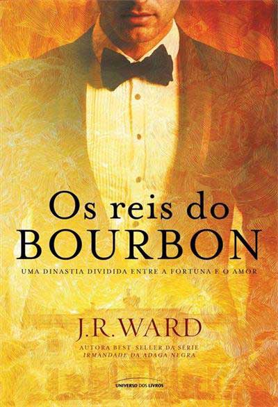 J. R. Ward - Os Reis do Bourbon @UNIVDOSLIVROS #resenha