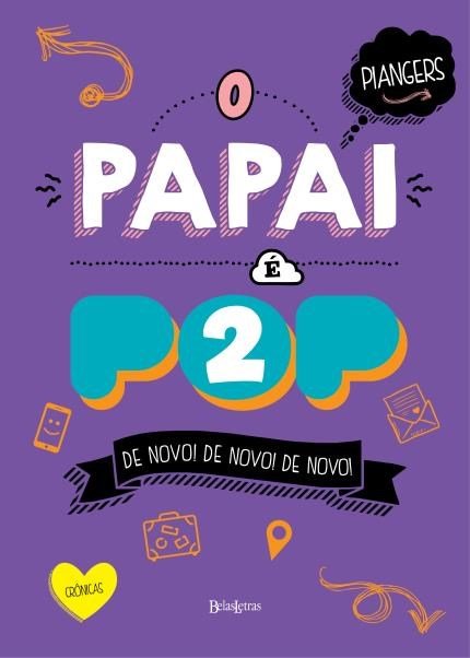 Marcos Piangers - O papai é pop 2 @BELASLETRAS #RESENHA
