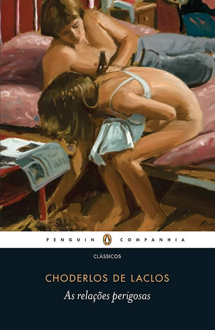 Choderlos de Laclos - As relações perigosas @Cialetras #resenha