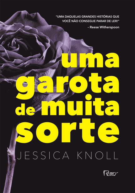 Jessica Knoll - Uma garota de muita sorte #resenha @editoraRocco