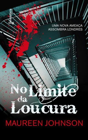 Maureen Johnson - No limite da loucura @EDITORAROCCO #RESENHA #FantasticaRocco