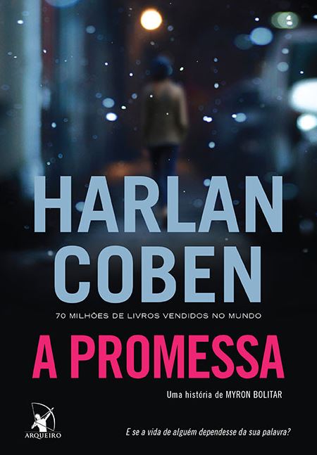 Harlan Coben - A promessa @editoraArqueiro #resenha