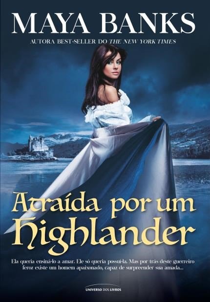 Maya Banks - Atraída por um Higlander @univdoslivros #resenha