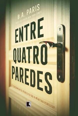 B.A. Paris - Entre quatro paredes @editorarecord #resenha