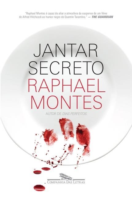 Raphael Montes - Jantar Secreto @cialetras #resenha