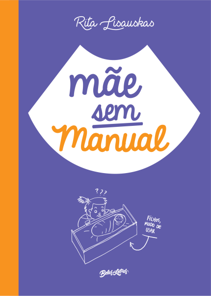 Rita Lisauskas - Mãe sem manual @belasletras #resenha