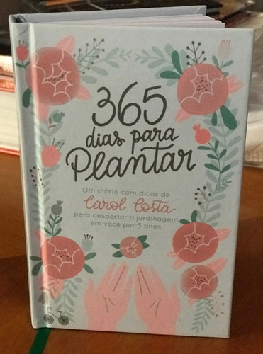 Carol Costa - 365 dias para plantar @editorarocco #resenha