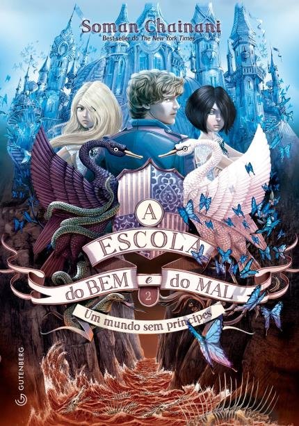 Soman Chainani - A escola do bem e do mal - Um Mundo Sem Príncipe @GUTENBERG_ED #RESENHA