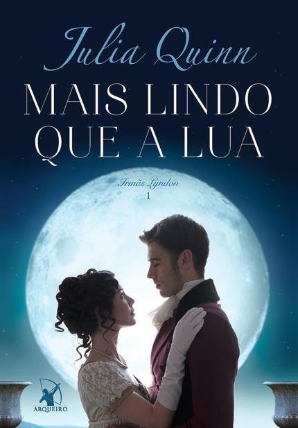 Julia Quinn - Mais lindo que a lua @editoraarqueiro #resenha