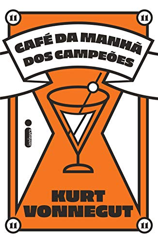 Kurt Vonnegut - O café da manhã dos campeões @intrinseca #resenha