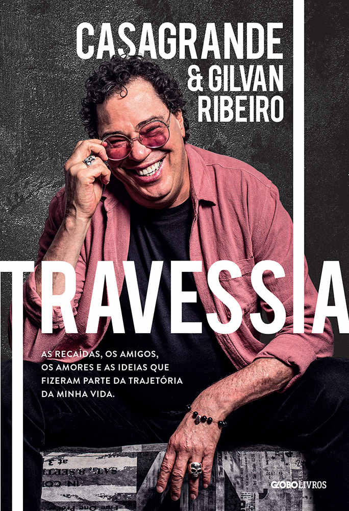 Casagrande - Travessia #resenha @globolivros